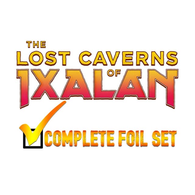 The Lost Caverns of Ixalan - Complete FOIL Set (Factory Sealed)